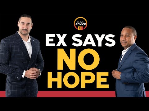 Do THIS When Your Ex Says There is No Chance!