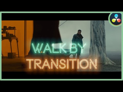 How To Make The Walk By Transition | DaVinci Resolve 17 |