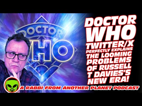 Doctor Who Twitter/X PERFECTLY Explains The Looming Problems of Russell T Davies’s New Era!!!