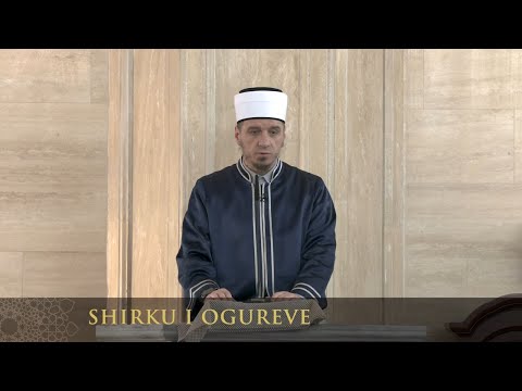 Ligjërata para xhumasë | 169. Shirku i ogureve - Enis Rama