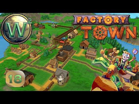 Factory Town Campaign, Episode 18: Level 5, Part 1 - Let's Play