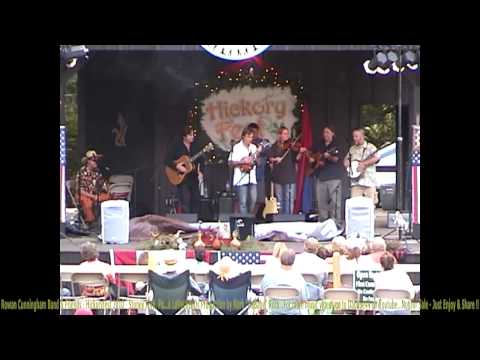 Rowan Cunningham Band & Friends - Hickoryfest - Stoney Fork, Pa  8/21 & 22- 2010