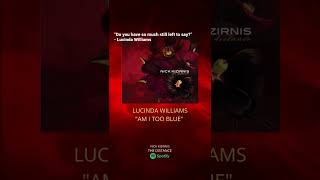 Lucinda Williams “Am I too Blue” verse (cover version) by Nick Kizirnis from The Distance