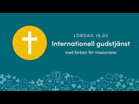 2021-09-25 | Internationell gudstjänst med förbön för missionärer | Kyrkokonferensen 2021