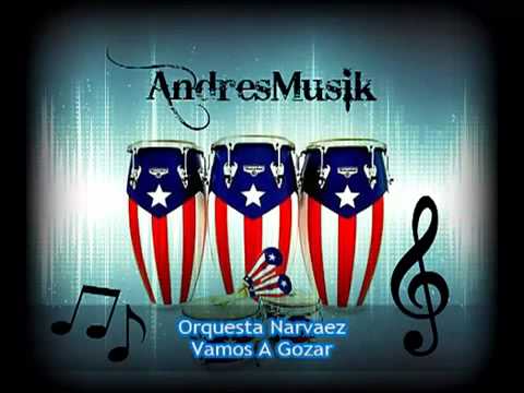 Vamos A Gozar   Orquesta Narvaez