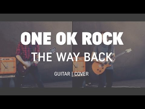 Thumbnail for ONE OK ROCK - The Way Back 【Guitar Cover】 by Paul Allender