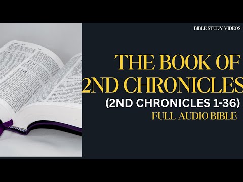 HOLY BIBLE AUDIO: THE BOOK OF 2ND CHRONICLES(1-36)
