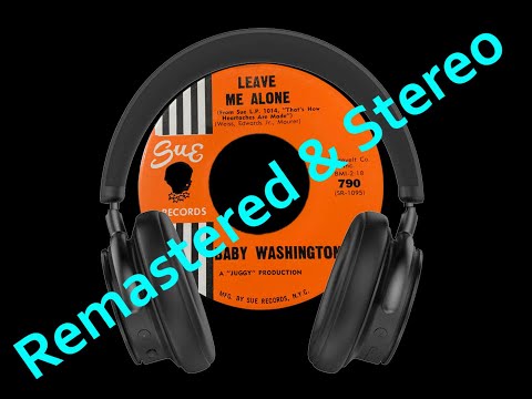 Baby Washington – Leave Me Alone  (1963, Northern Soul, DEStereo, 24bit Remastered) Stereo HD