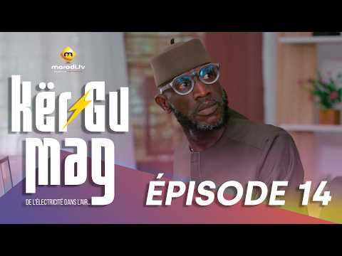 Série - Kër Gu Mag - Épisode 14 - VOSTFR