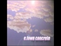 E Town Concrete - Firstborn 