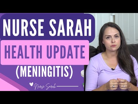Nurse Sarah Meningitis Health Update, Signs & Symptoms, Labs, & More