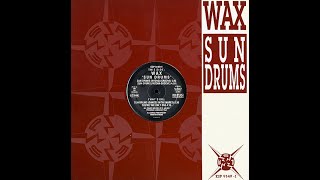 Wax - Sun Drums (nyonga groove) ESP records 1993