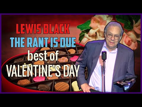 Lewis Black | The Rant Is Due best of Valentine's Day