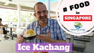 Sampling food in Singapore - Ice Kachang & Chwee Kueh