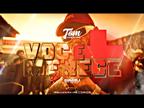 Voce merece - Tom Função RHK prod-Dj samu Aka Suguiura ( Clip Oficial ) .