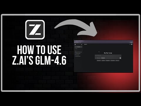 How to Use Z.ai’s GLM-4.6 - Complete Guide For Dummies