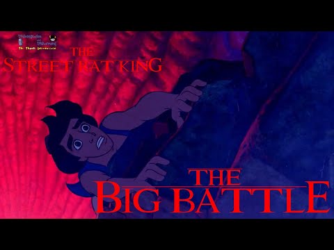 The Street Rat King Part 19 - The Big Battle/Malk
