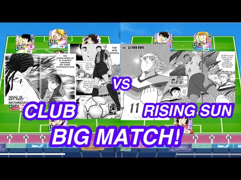 FULL CLUB VS FULL RISING SUN. BIG MATCH OLD META VS NEW META. CAPTAIN TSUBASA DREAM TEAM
