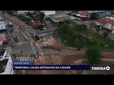 MONTE MOR: TEMPORAL CAUSA ESTRAGOS NA CIDADE