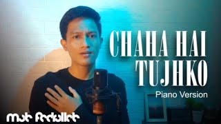 Download lagu Chaha Hai Tujhko Piano Ver. | Udit Narayan, Anuradha Padwal | Mann (1999) | Cover by Muh Fadrullah mp3