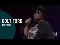 Colt Ford - Dirty Side (Crank It Up! Live At Wild Adventure)