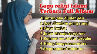 Download lagu Lagu religi islami terbaru renungan hati full album - Rahmat mu yang selalu terbuka mp3 Download lagu Lagu religi islami terbaru renungan hati full album - Rahmat mu yang selalu terbuka mp3