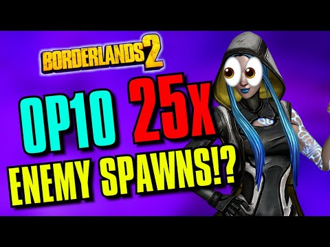 Borderlands 2 But 25x As Many Enemy Spawn At OP10!?