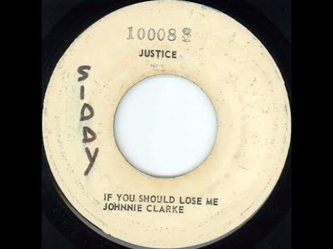 Johnny Clarke - If You Should Lose Me ++ Dub