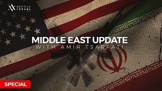 Amir Tsarfati: Special Middle East Update, January 5, 2020