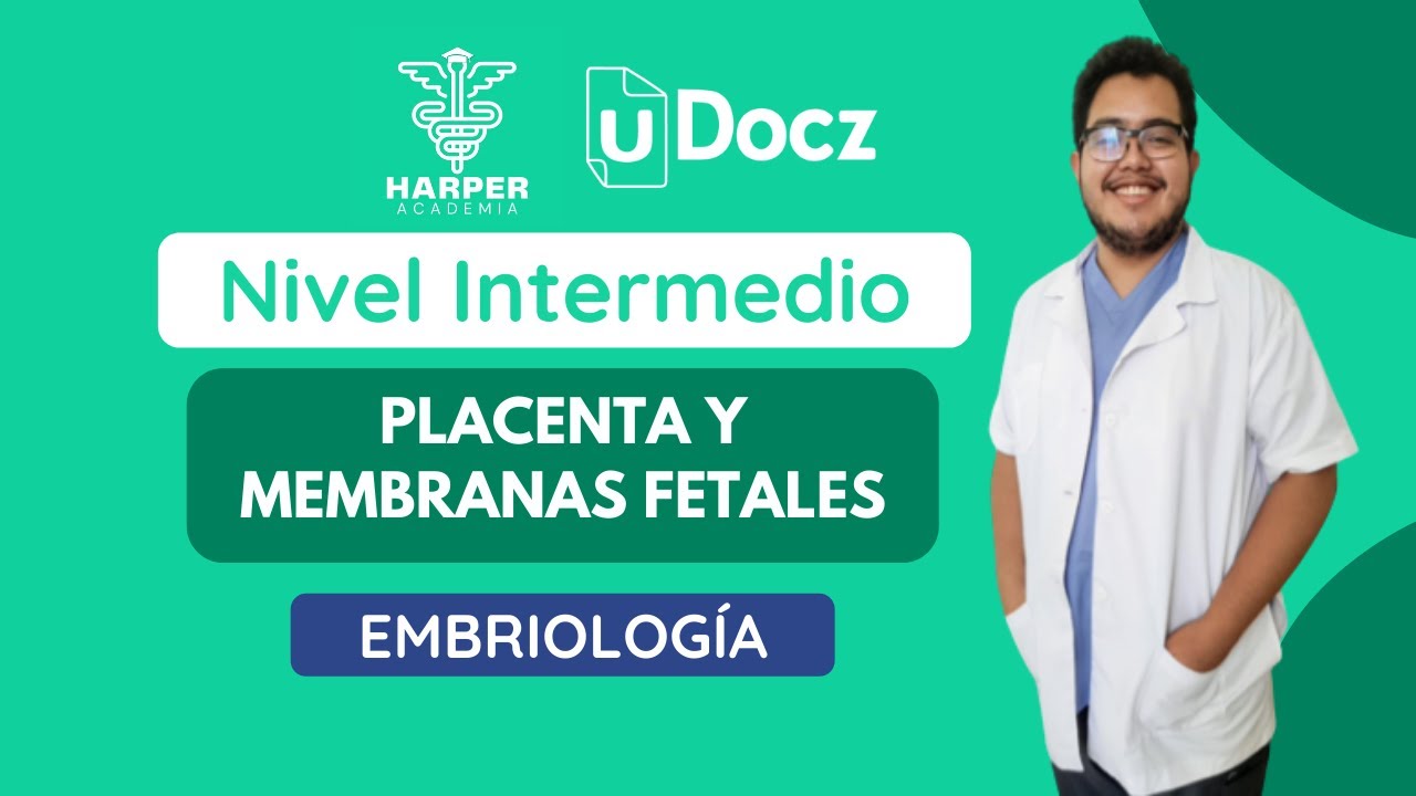 Placenta y membranas fetales con Harper Academia & uDocz 📚| Nivel Intermedio