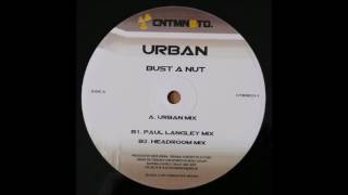Urban - Bust A Nut (Paul Langley Remix) (B1)
