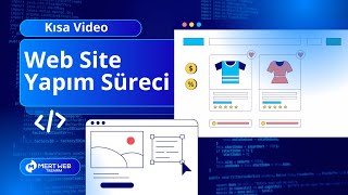 Müşteri İçin Web Site Yapım Süreci: Tasarım, İçerik, SEO, Teslim Mert 
