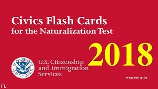 US Citizenship Naturalization Test 2018 (OFFICIAL 100 TEST QUESTIONS & ANSWERS)