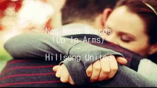 Up In Arms - Hillsong United (Legendado)