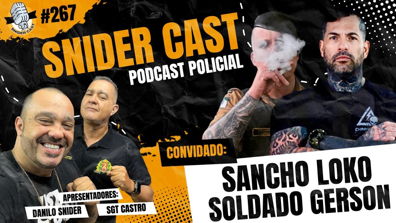SANCHO LOKO E SD GERSON - SNIDERCAST #267