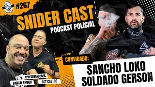 SANCHO LOKO E SD GERSON - SNIDERCAST #267