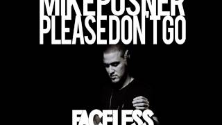 Mike Posner - Please Don't Go (Faceless Remix)