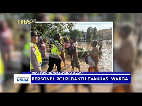 POLRES OGAN KOPOLRES OGAN KOMERING ULU PENANGANAN BANJIR