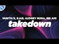 HUNTR/X - Takedown (Lyrics) feat. EJAE, AUDREY NUNA, REI AMI, KPop Demon Hunters Cast