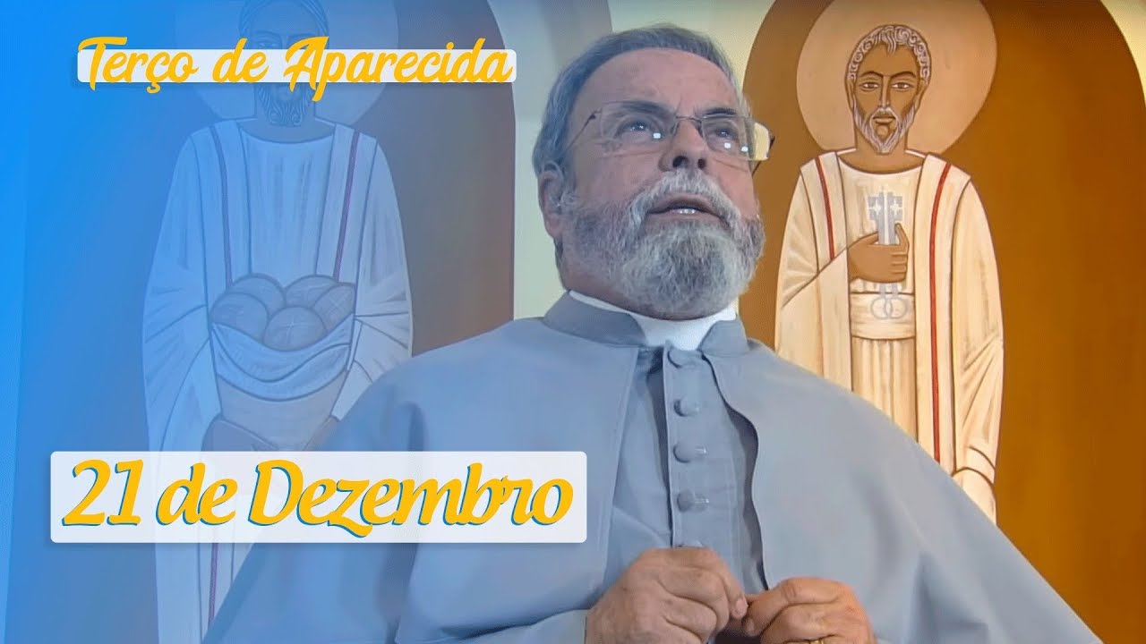 Terço de Aparecida com Pe. Antonio Maria – 21 de Dezembro de 2019