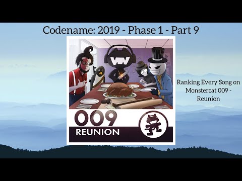Ranking Every Song on Monstercat 009 - Reunion [Codename: 2019 - Phase 1 - Part 9]