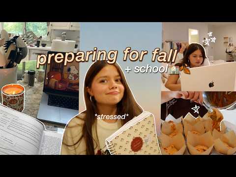 PREPARING FOR FALL + back to school 2025 🍂📝