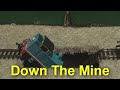 Down The Mine