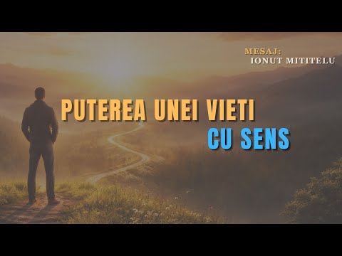 Puterea unei vieti cu sens - Ionut Mititelu
