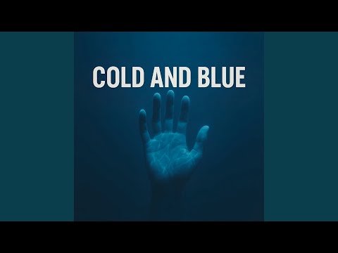 Cold and Blue