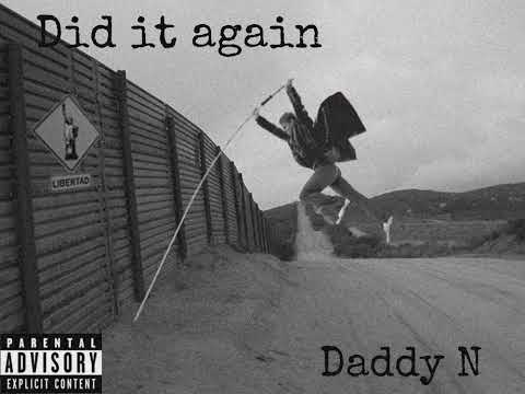 Daddy N - Did it again (official audio)