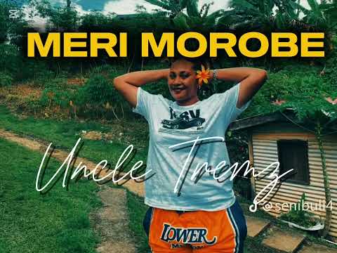Meri Morobe 🔥 ( png groove ) uncle tremz  ll official music 🌴 🎵 🔥 2026