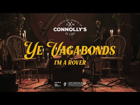 Ye Vagabonds - I'm A Rover - Live at Connolly's of Leap