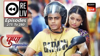 Weekly ReLIV - Pushpa Impossible - Episodes 275 To 280 |  24th April 2023 To 29th April 2023