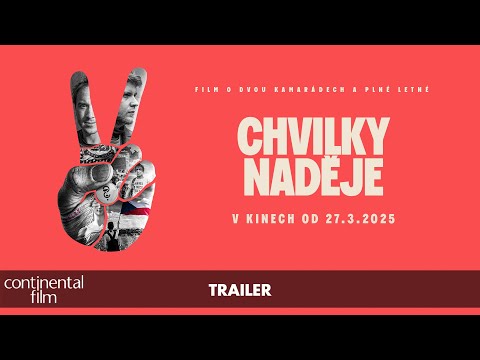 Chvilky naděje | trailer | v kinech od 27. 03.2025